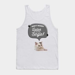 don't worry, i am still single Tank Top